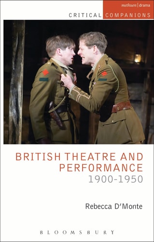 British Theatre and Performance 1900-1950 by Rebecca DMonte