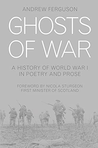 Ghosts of War: A History of World War I in Poetry and Prose (Shelfworn) by Ferguson, Andrew