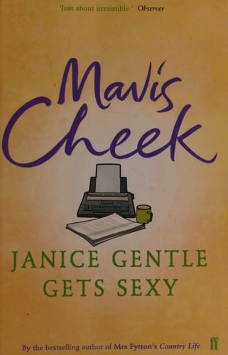 Janice Gentle Gets Sexy by Mavis Cheek
