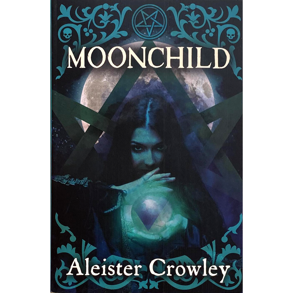 (TXS) Moonchild by Aleister Crowley
