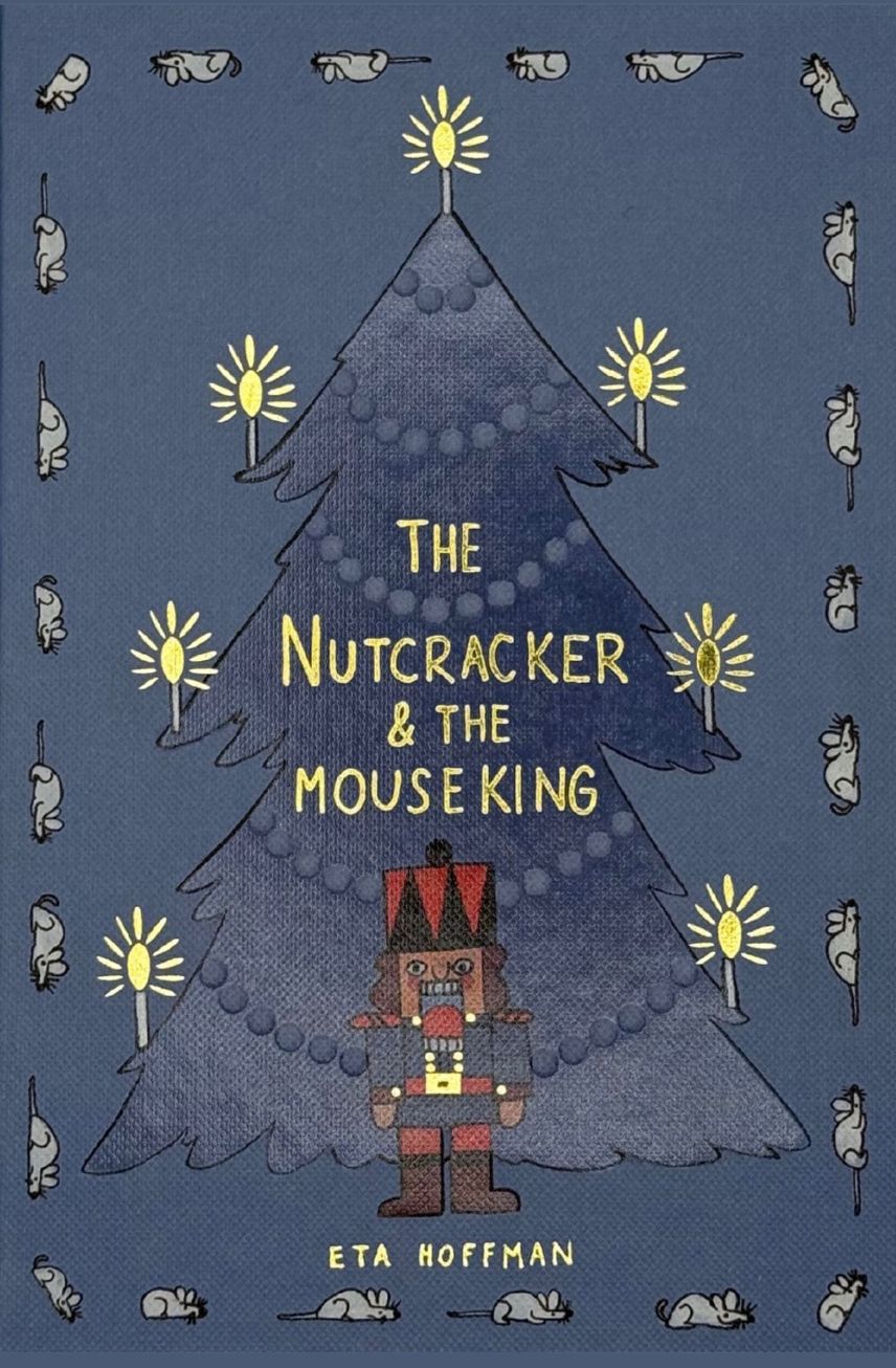 The Nutcracker (Collector's Edition) by E. T. A. Hoffman