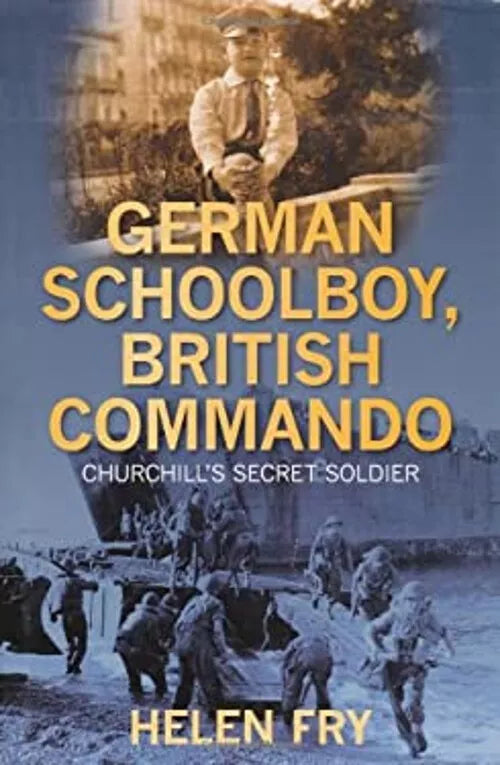 Deutscher Schüler, britisches Kommando von Helen Fry