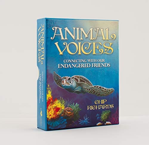 Animal Voices: Connecting with Our Endangered Friends by Chip Richards