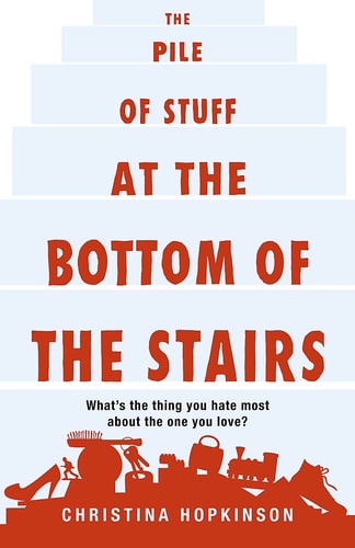 Pile of Stuff at the Bottom of the Stairs (shelf worn) by Christina Hopkinson