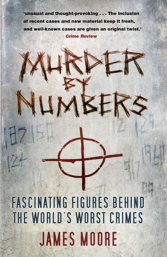Murder By Numbers by James Moore