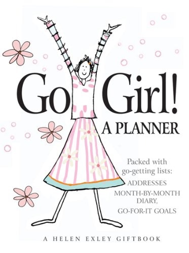 Go Girl!: A Planner (shelf worn) by Helen Exley