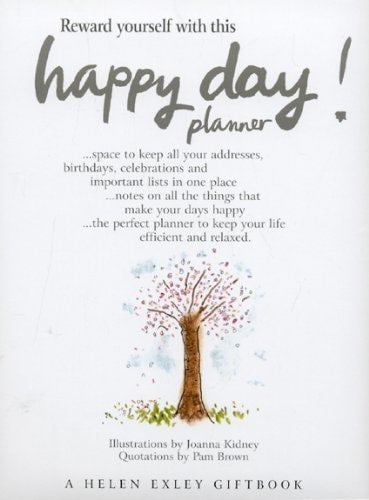 Happy Day!: Planner (Helen Exley Giftbook) (slight shelf wear) by Helen Exley