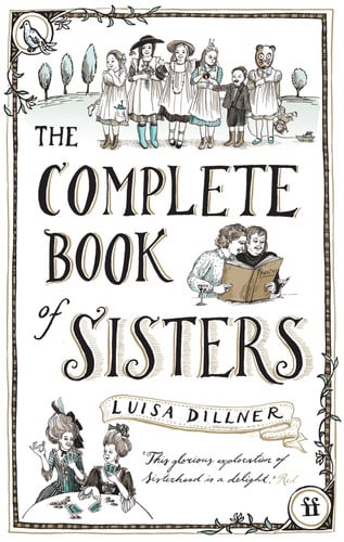 The Complete Book of Sisters by Luisa Dillner