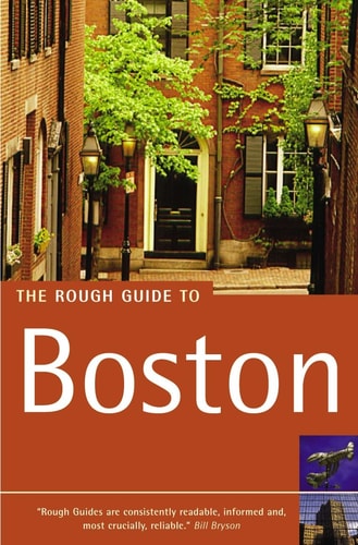 The Rough Guide To Boston - 4th Edition (Shelfworn) by Anthony Grant | David Fagundes