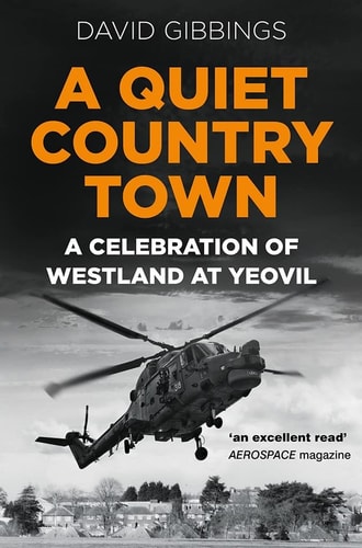 Eine ruhige Landstadt: Eine Hommage an Westland in Yeovil von David Gibbings