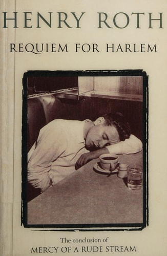 Requiem For Harlem (Mercy of a Rude Stream) (Vol 4) by Henry Roth