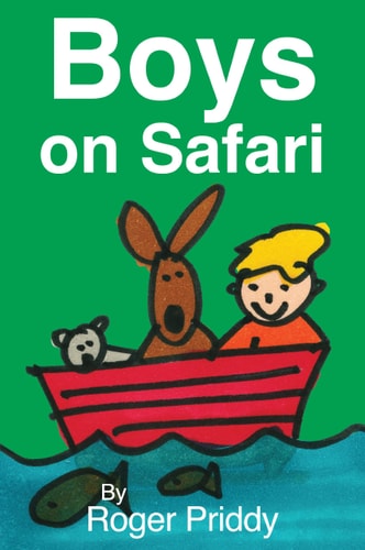Boys on Safari by Roger Priddy
