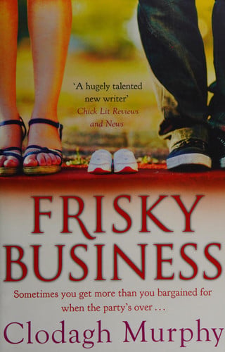 Frisky business by Murphy, Clodagh