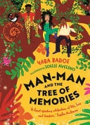 Man-Man & the Tree of Memories by Yaba Badoe