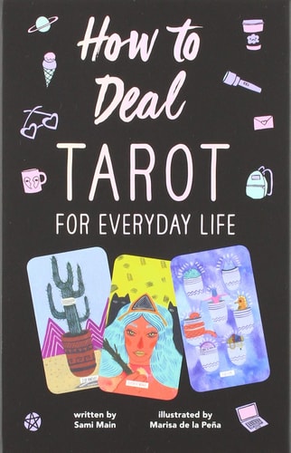 (TXS) How to Deal: Tarot for Everyday Life by Sami Main