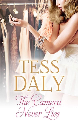 Camera Never Lies (slight shelf wear) by Tess Daly