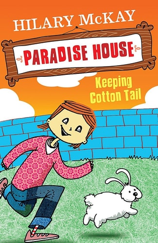 Keeping Cotton Tail (Paradise House) by Hilary McKay