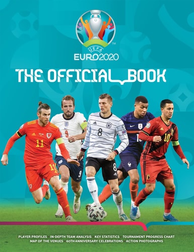 UEFA EURO 2020: the Official Book The Complete Authorized Tournament Guide by Keir Radnedge