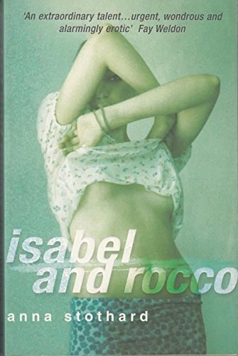 Isabel and Rocco by Anna Stothard
