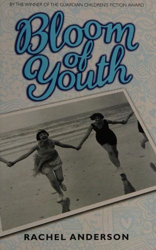 Bloom of Youth (signed by author) by Rachel Anderson