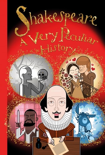 William Shakespeare: a Very Peculiar History by Jacqueline Morley