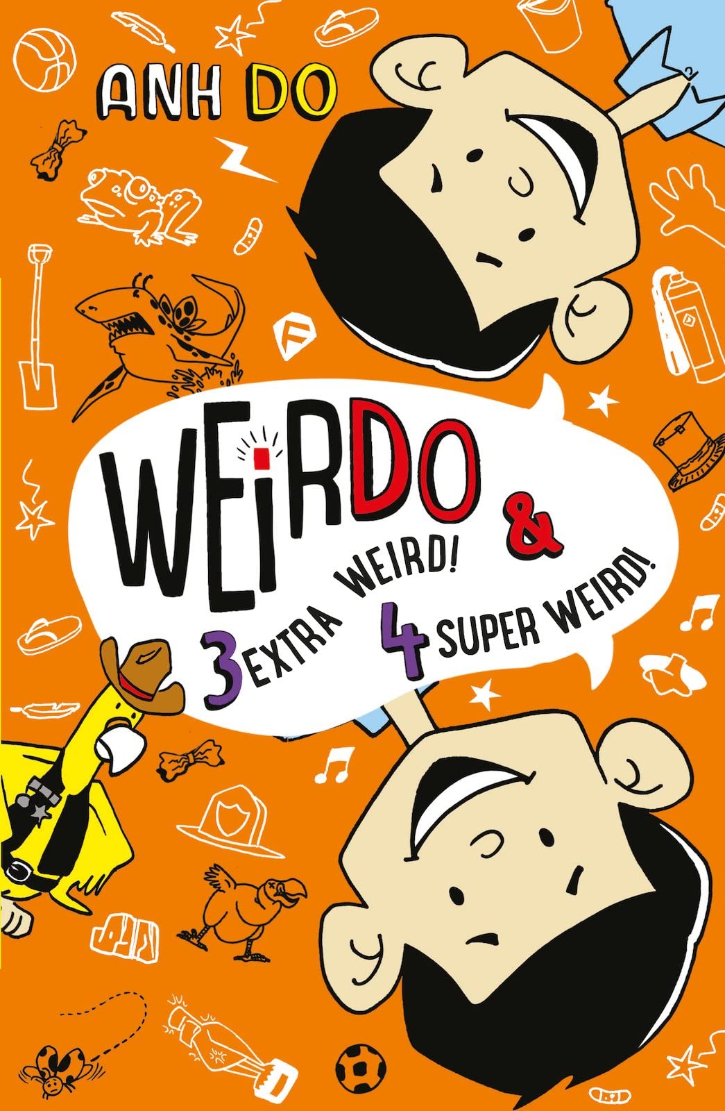 WeirDo 3&4 bind-up : Extra Weird! & Super Weird! by Anh Do