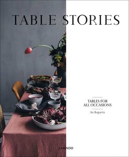 Table Stories Tables for All Occasions (Shelfworn) by An Bogaerts