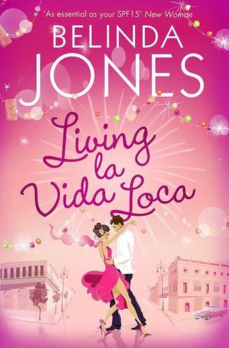Living La Vida Loca (Shelfworn) von Belinda Jones