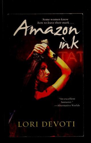 Amazon Ink (Amazons, Book 1) by Lori Devoti