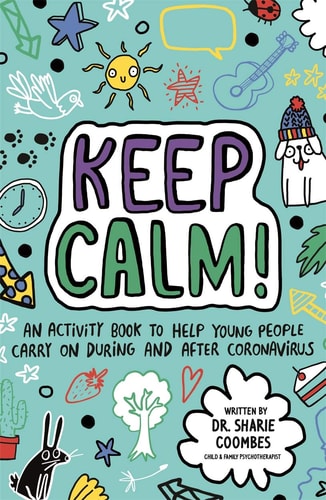 Keep Calm! (Mindful Kids) by Sharie Coombes