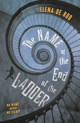 Der Name am Ende der Leiter von Elena de Roo