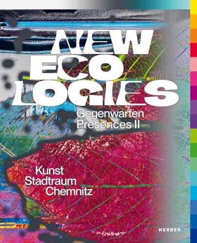 New Ecologies: Art and Climate (shelfworn) by Florian Matzner | Anja Richter | Kunstsammlungen Chemnitz