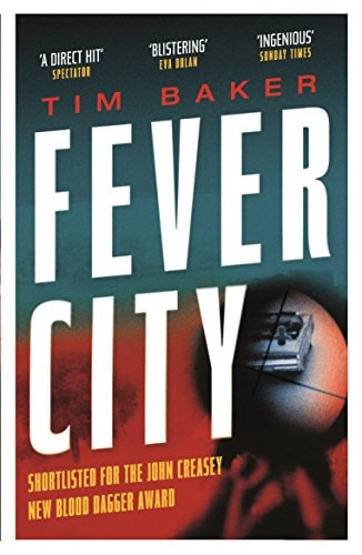 Fever City: Ein Thriller (leichte Shelfware) von Tim Baker