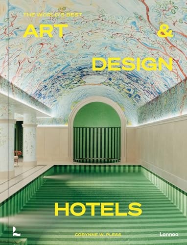 World's Best Art and Design Hotels (shelf worn) by Corynne Pless