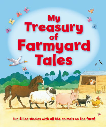 My Treasury of Farmyard Tales by Igloo Books Ltd