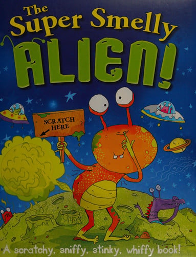 The Super Smelly Alien! by Kate Leake | Nicky Lander