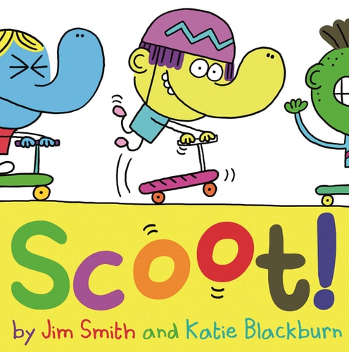 Scoot! by Jim Smith & Katie Blackburn