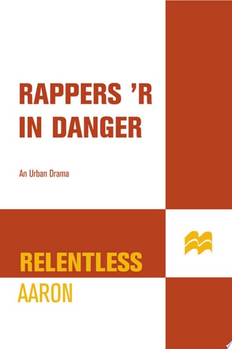 Rappers 'R in Danger by Relentless Aaron