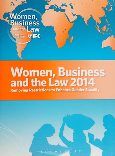 Women, Business and the Law by World Bank | International Finance Corporation