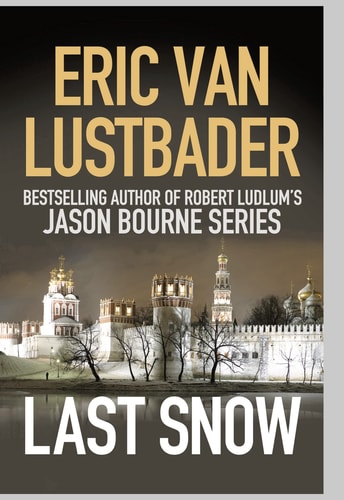Last Snow by Eric Van Lustbader