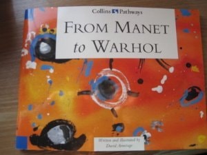 Collins Pathways Stage 6 Set E: from Manet to Warhol (Collins Pathways) (shelfworn) by David Armitage~Hilary Minns~Chris Lutrario~Barrie Wade