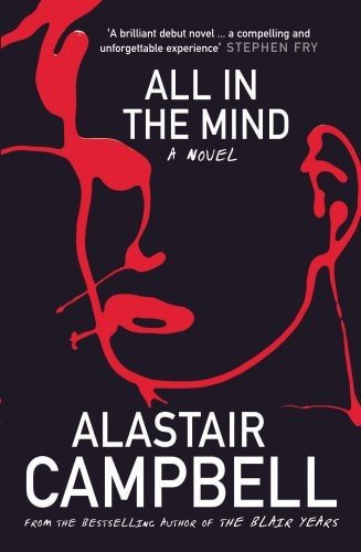 All in the Mind by Alastair Campbell