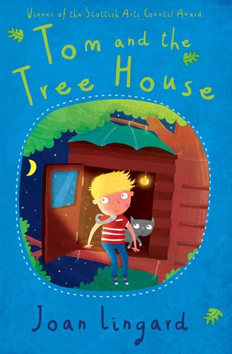 Tom and the Tree House by Joan Lingard