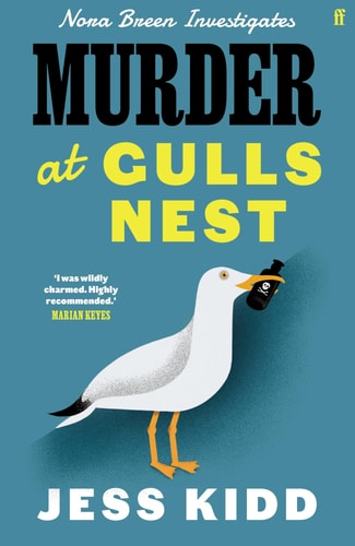 Murder at Gulls Nest: Nora Breen Investigates by Jess Kidd