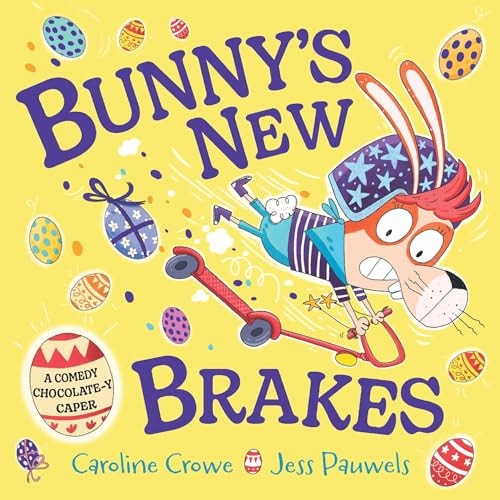 Bunny's New Brakes by Caroline Crowe
