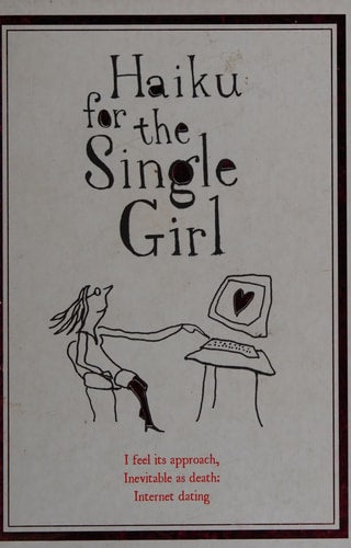 Haiku for the Single Girl by Beth Griffenhagen