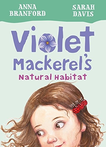 Violet Mackerels natürlicher Lebensraum (Buch 3) von Anna Branford