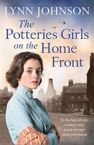 The Potteries Girls on the Home Front by Lynn Johnson