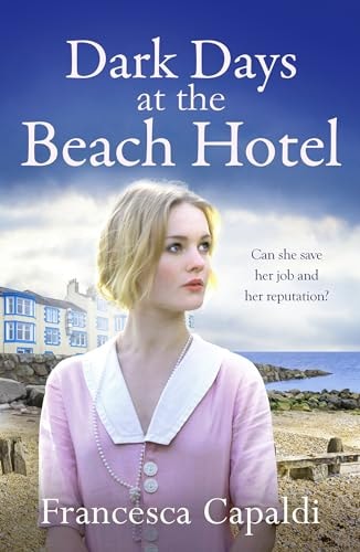 Dark Days at the Beach Hotel by Francesca Capaldi