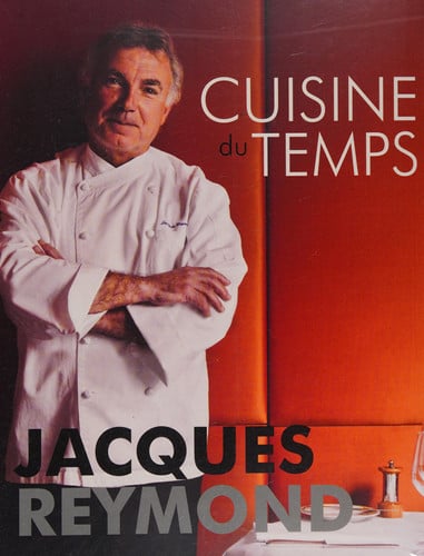 Cuisine Du Temps (Shelfworn) by Jacques Reymond